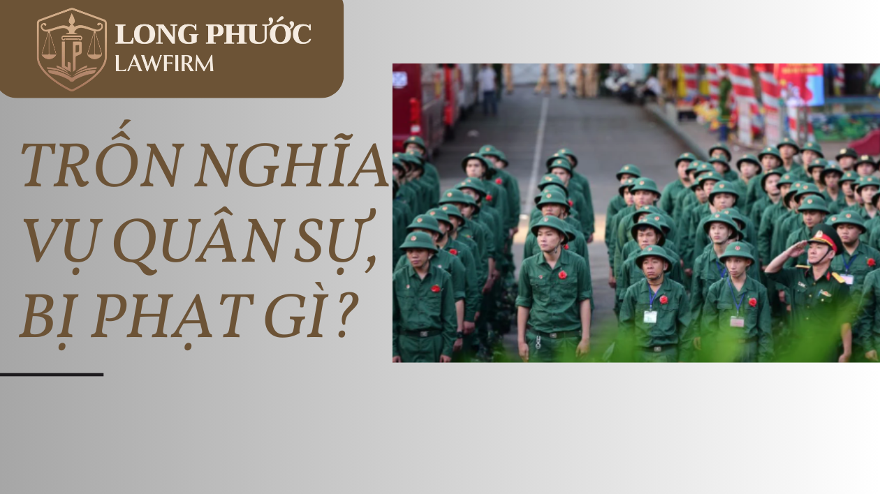 Trốn nghĩa vụ quân sự bị phạt gì