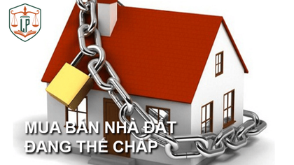 Thủ tục mua bán nhà đất đang thế chấp tại ngân hàng