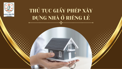 thủ tục xin cấp giấy phép xây dựng nhà ở riêng lẻ